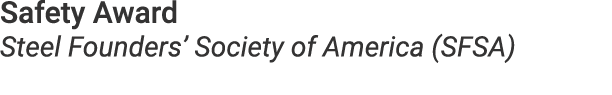 Safety Award Steel Founders’ Society of America (SFSA)